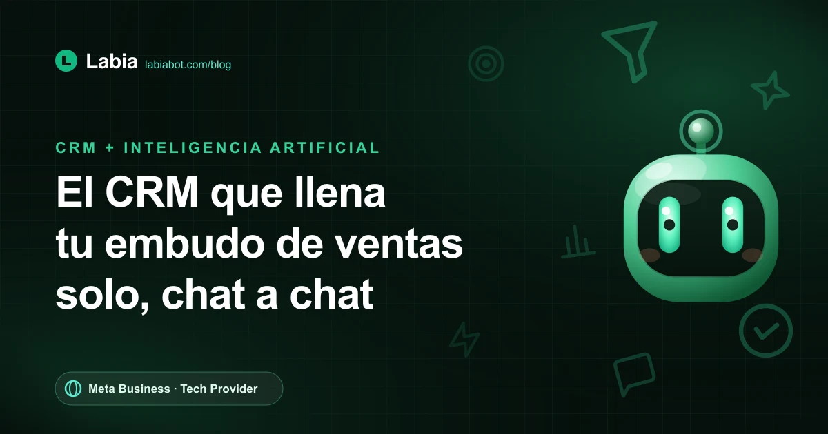 CRM con agente de IA para WhatsApp: la evolución que llena el embudo solo